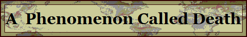 A  Phenomenon Called Death